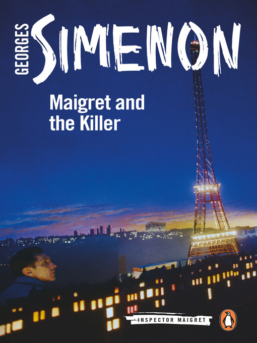 Title details for Maigret and the Killer by Georges Simenon - Available
